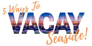 5 ways to vacay seaside ventura harbor