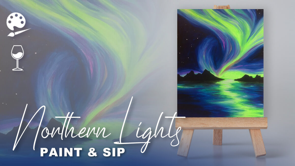 flyer northern lights paint and sip